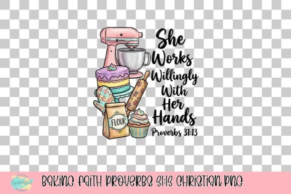 Download Baking Faith Proverbs 31:13 Christian PNG - Christia Collection