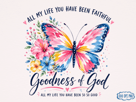 Download Goodness of God Butterfly PNG | Christia - Christia Collection
